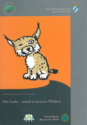 Deckblatt Unterrichtsmaterial fr Schler \"Der Luchs - zurck in unseren Wldern\" ( Nationalpark Bayerischer Wald)
